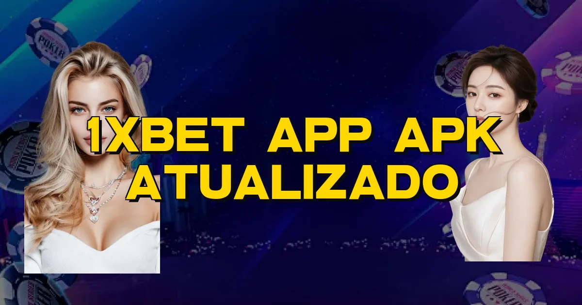 1Xbet App Apk Atualizado Oficial