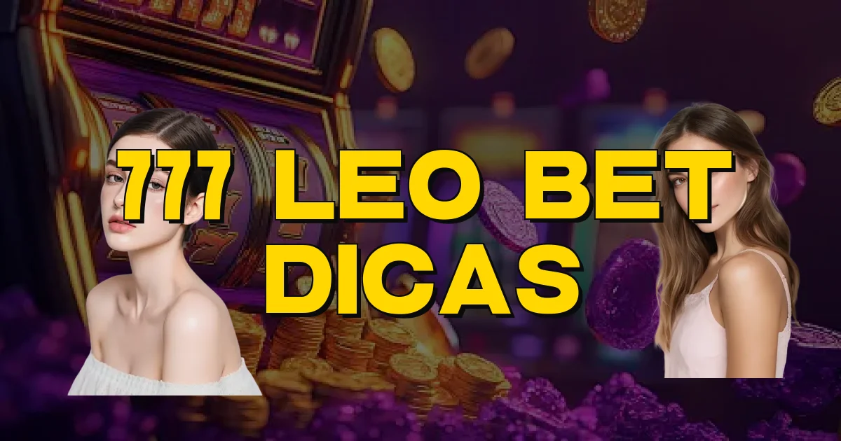 777 Leo Bet Dicas Oficial