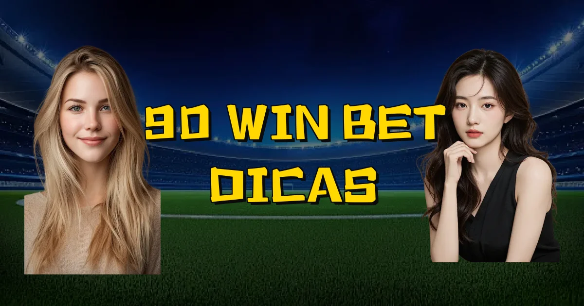90 Win Bet Dicas Oficial