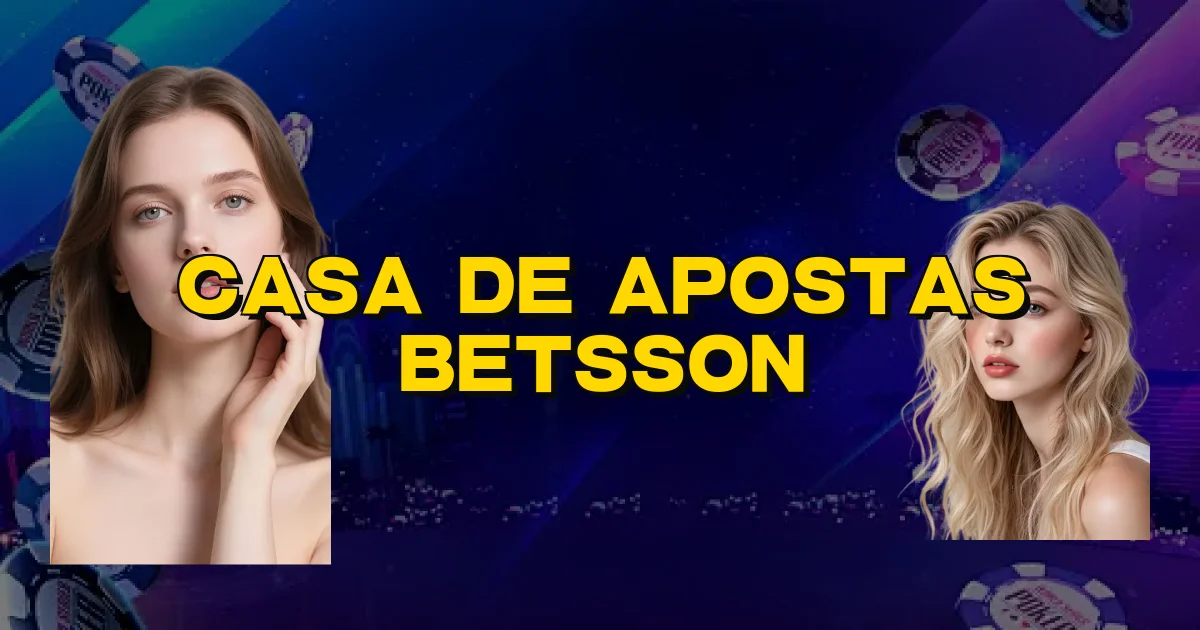 Casa De Apostas Betsson Oficial