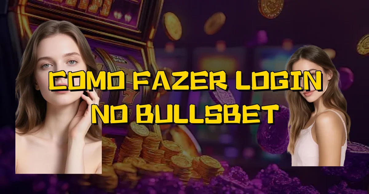 Como Fazer Login No Bullsbet Oficial