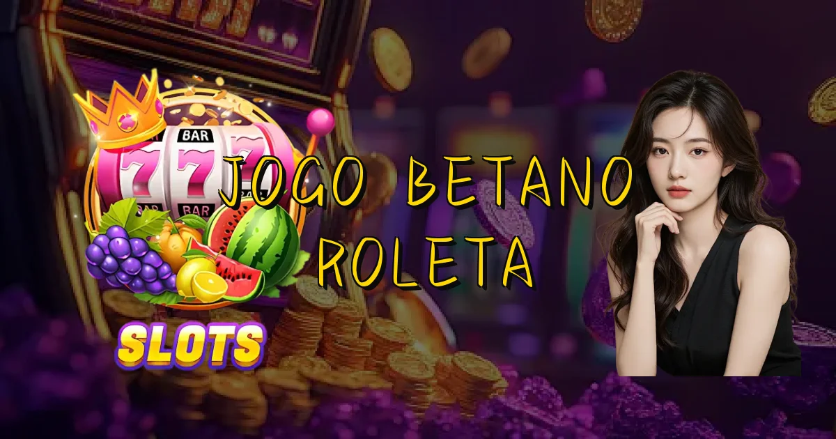 Jogo Betano Roleta Oficial