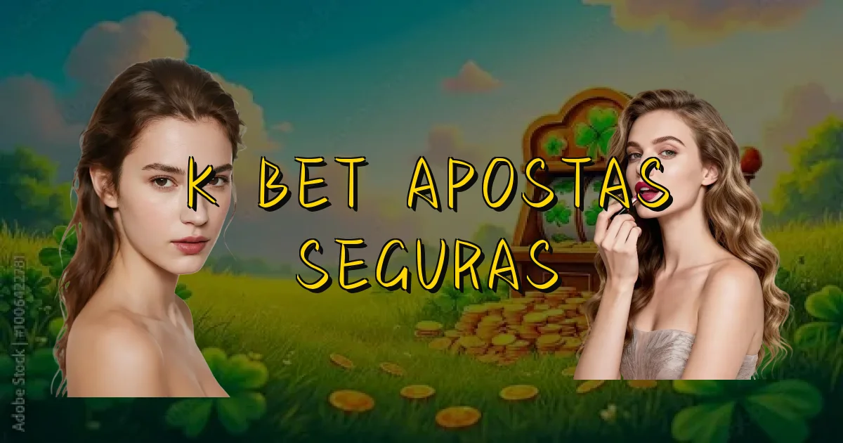 K Bet Apostas Seguras Oficial