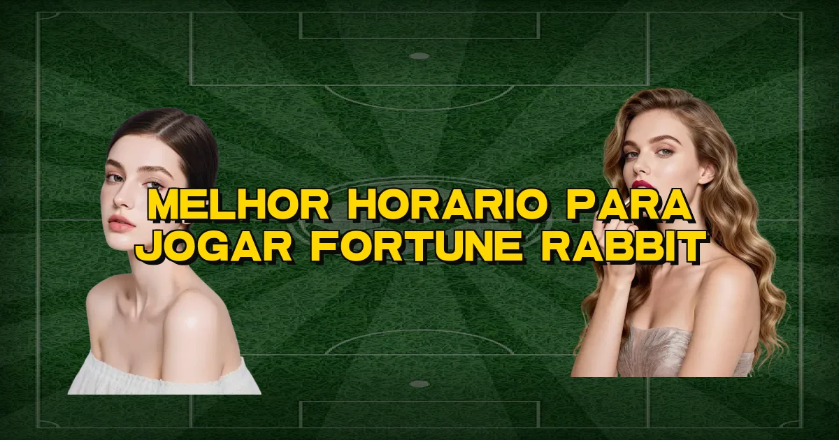 Melhor Horario Para Jogar Fortune Rabbit Oficial