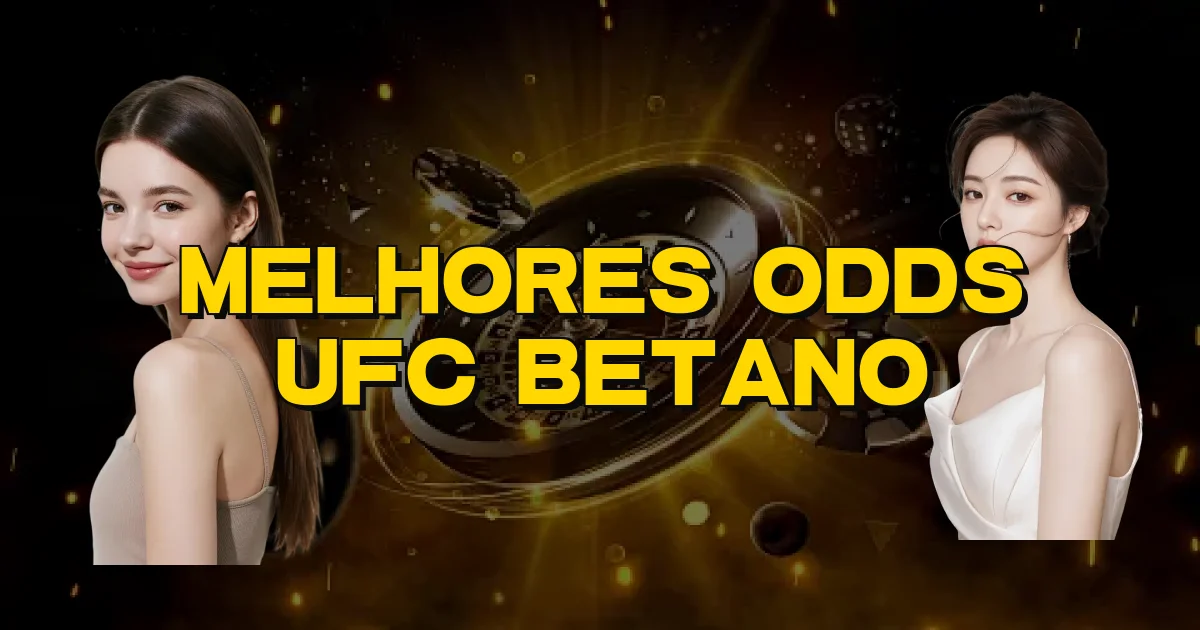Melhores Odds Ufc Betano Oficial