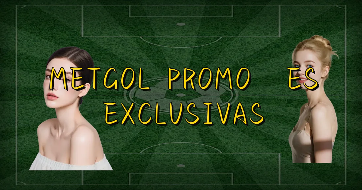 Metgol Promoções Exclusivas Oficial