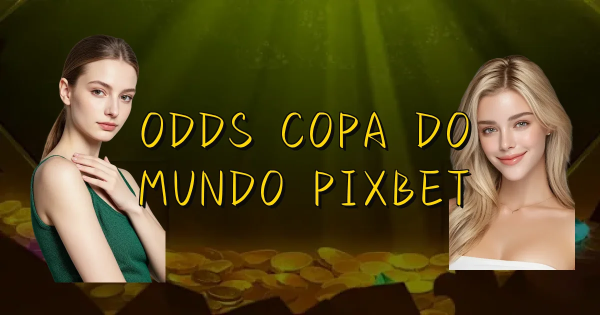 Odds Copa Do Mundo Pixbet Oficial